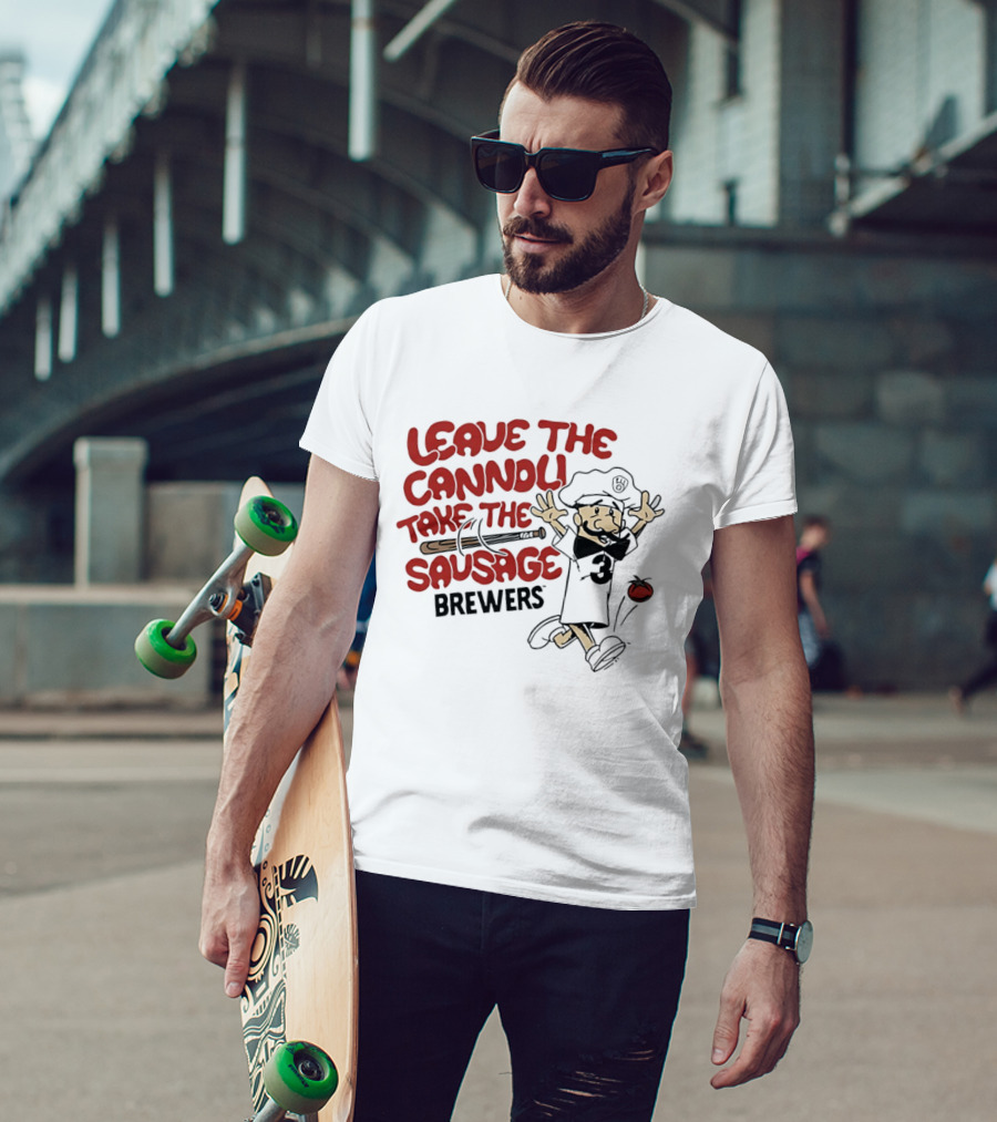 Leave The Cannoli Take The Sausage Brewers Baseball Character With Bat And Tomato T-Shirt