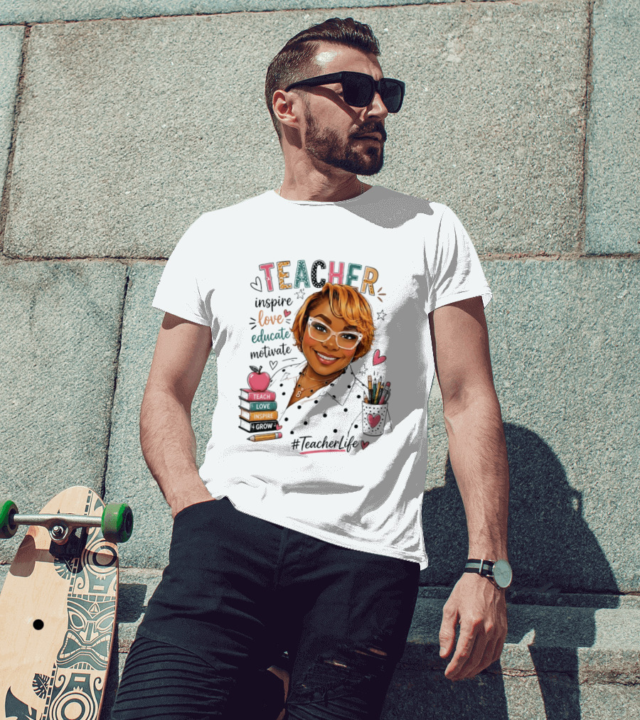 Teacher Inspire Love Educate Motivate #TeacherLife T-Shirt