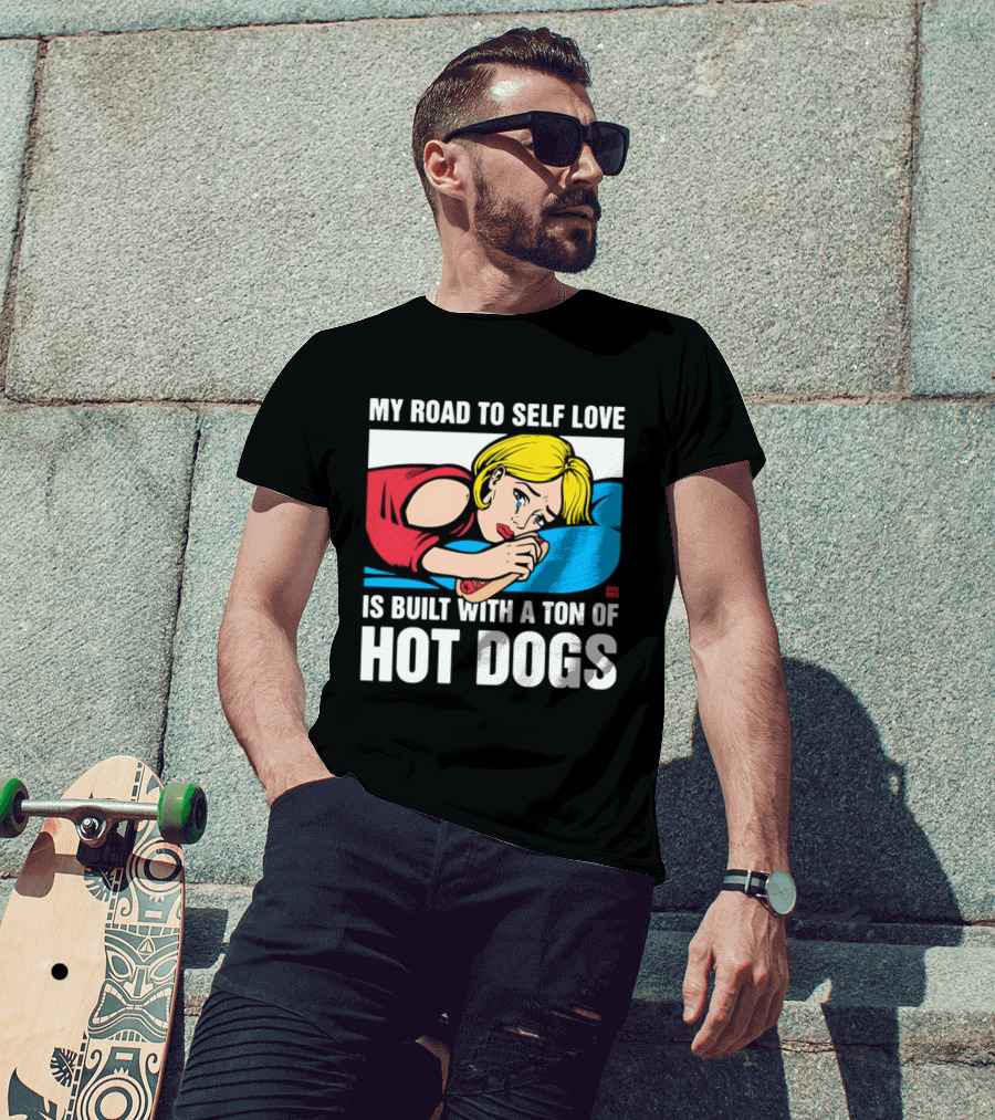 My Road To Self Love Is Built With A Ton Of Hot Dogs Blonde Woman Red Dress Blue T-Shirt