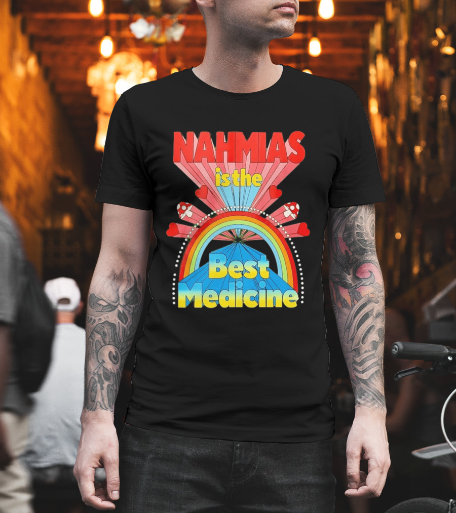 Nahmias Is The Best Medicine Rainbow Hearts And Mushrooms T-Shirt