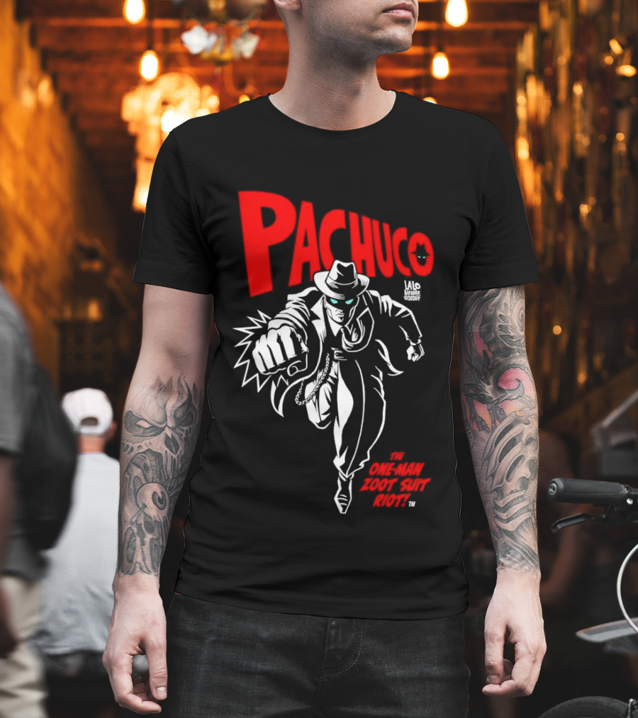 Pachuco Lalo Alcaraz The One Man Zoot Suit Riot T-Shirt