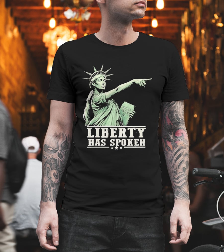Liberty Has Spoken Statue Of Liberty Vintage Pointing Gesture T-Shirt