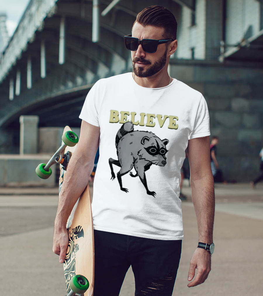 Jimothy Believe Raccoon T-Shirt