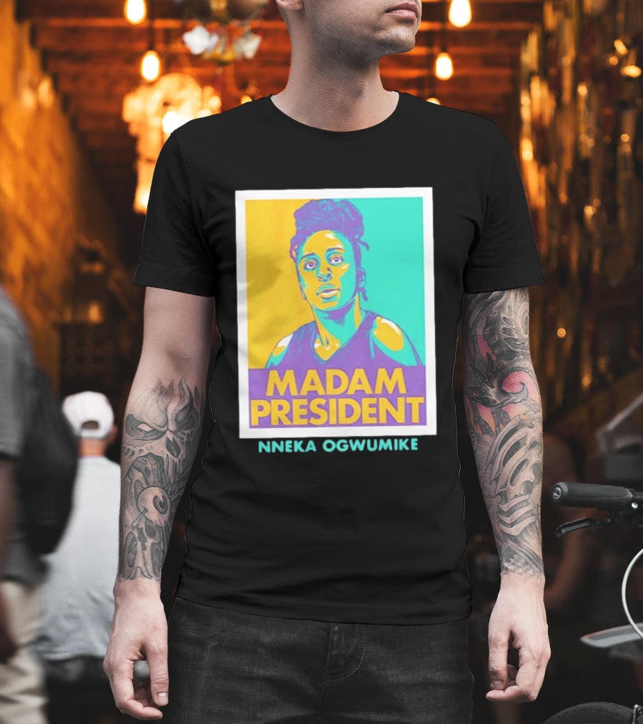 Nneka Ogwumike Madam President Los Angeles Sparks Heroic T-Shirt