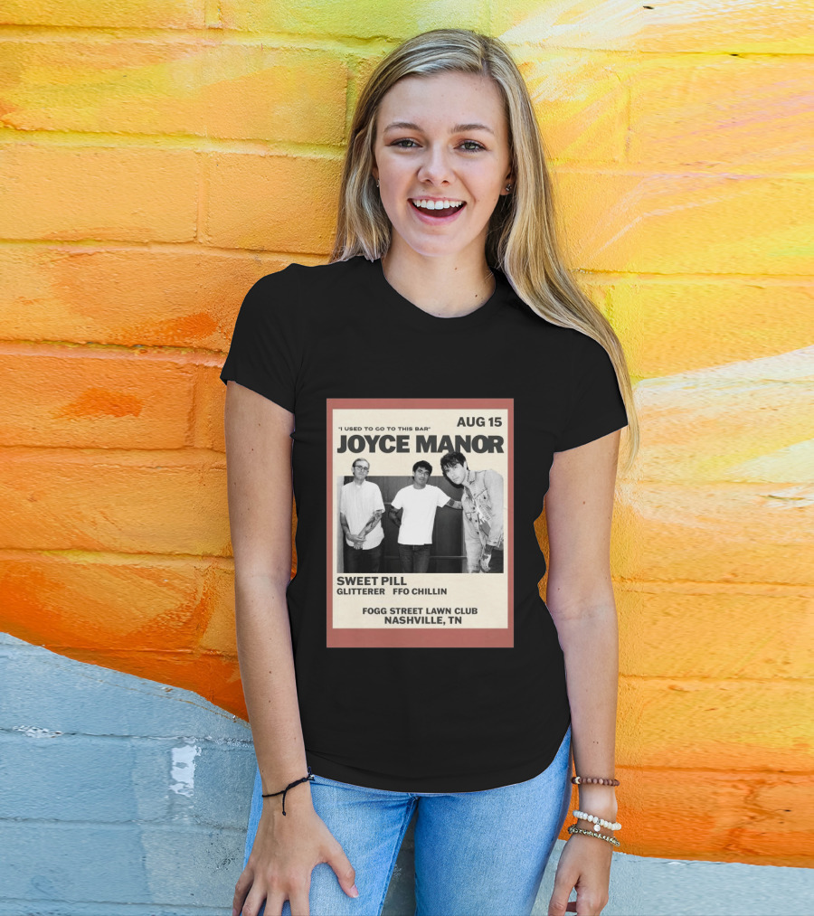 Joyce Manor Aug 15 Nashville TN Sweet Pill Glitterer FFO Chillin T-Shirt