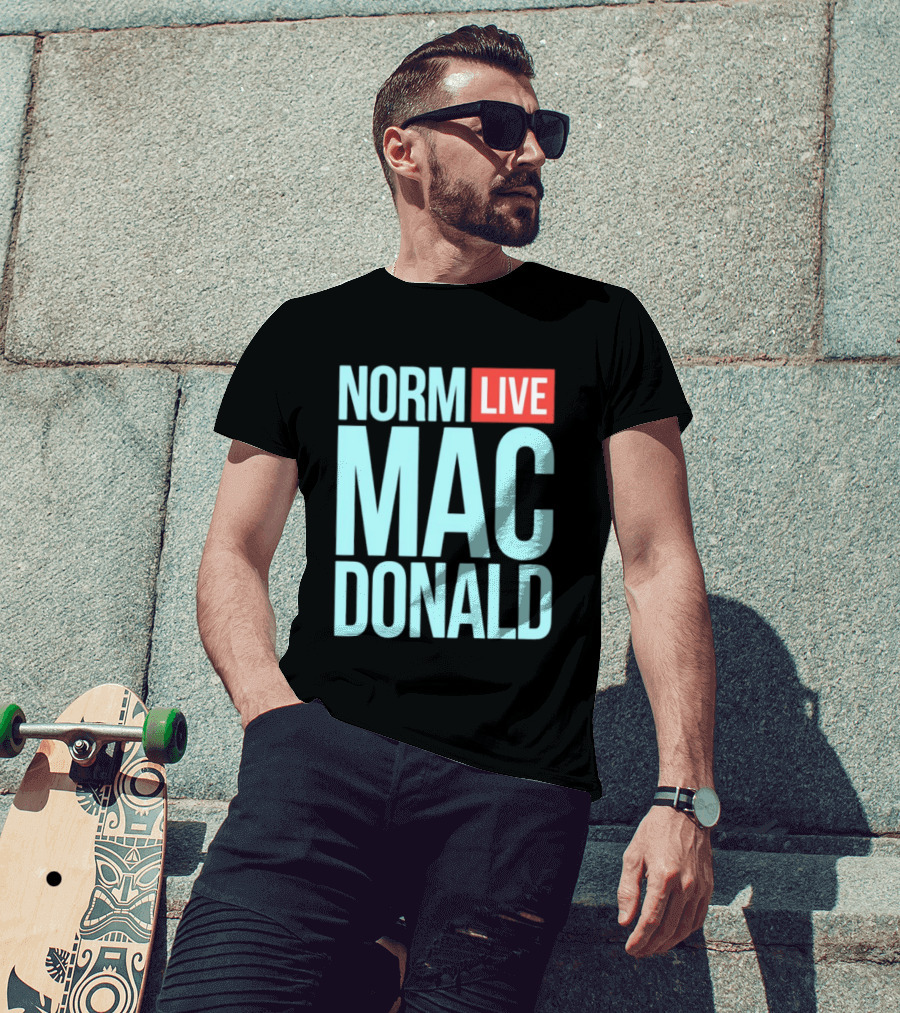 Norm Live Mac Donald Comedy Stand Up T-Shirt