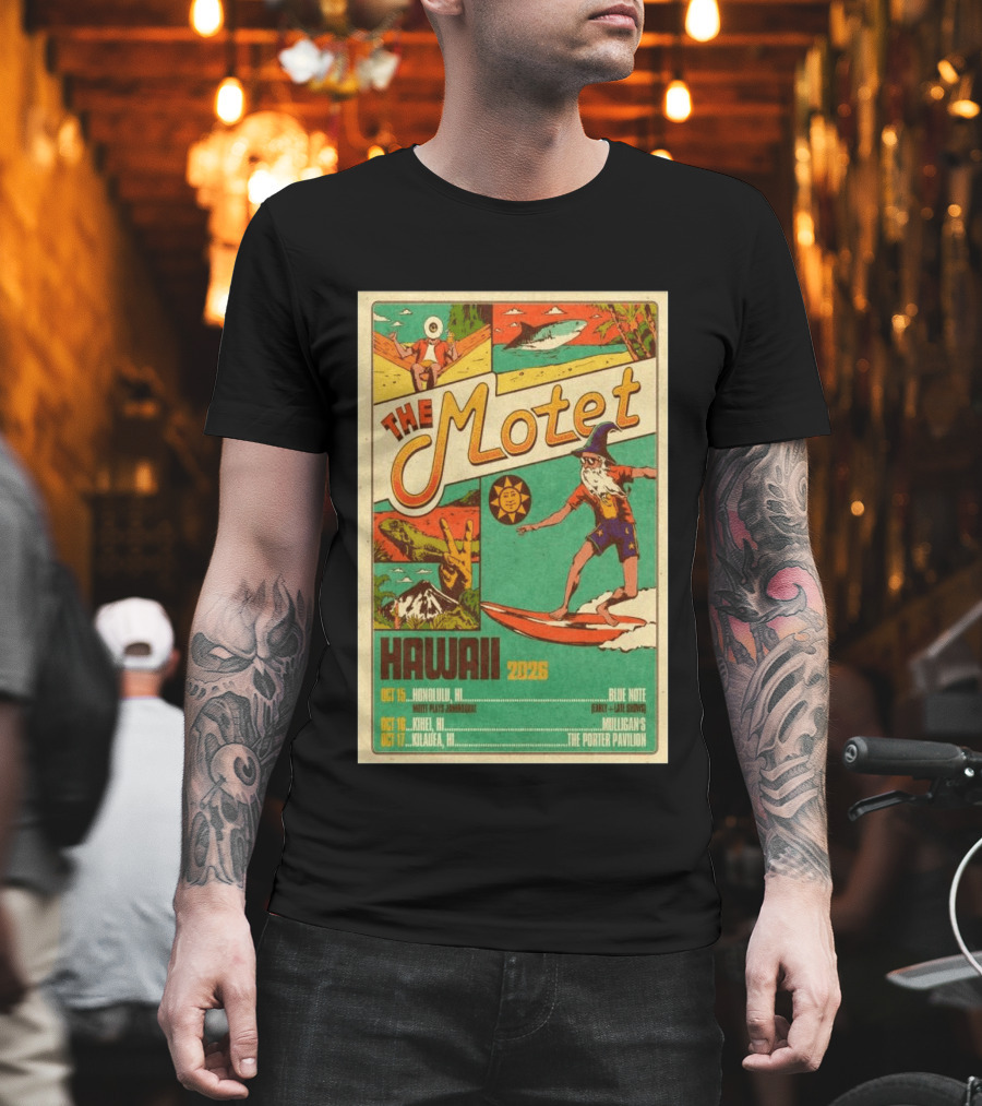 The Motet Hawaii 2026 Surf Wizard Tour Honolulu Kīhei Kilauea T-Shirt