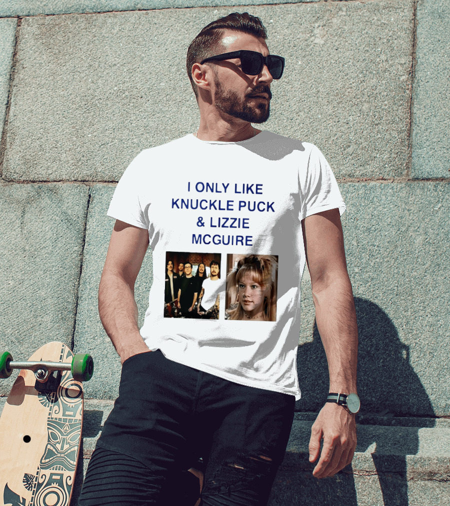 I Only Like Knuckle Puck Band And Lizzie McGuire TV Show Fans Nostalgia T-Shirt
