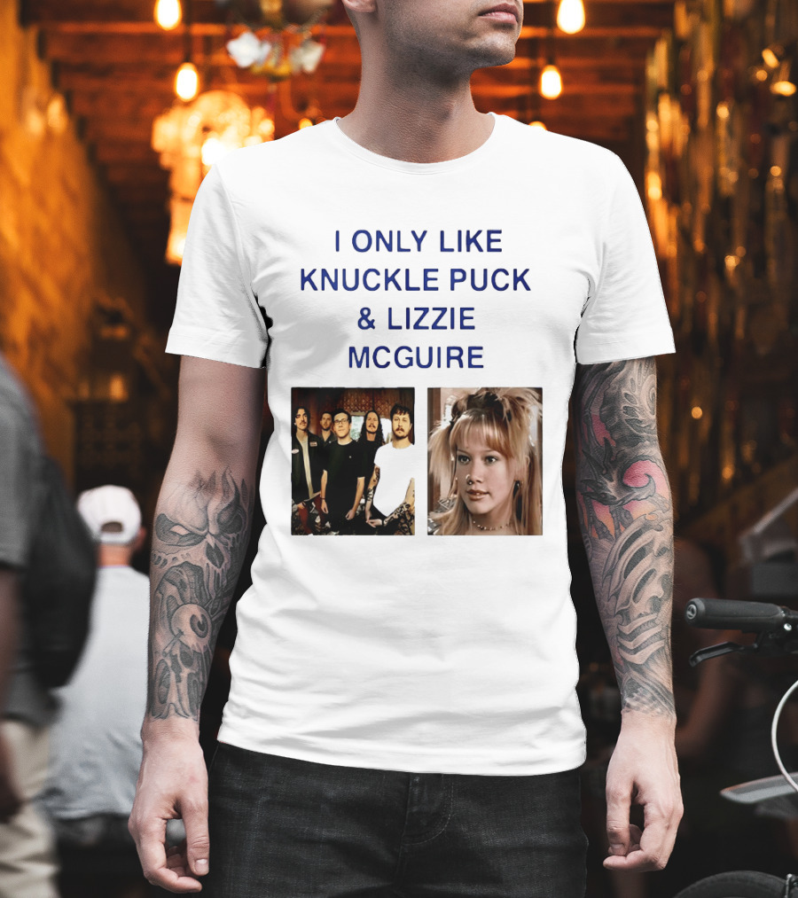 I Only Like Knuckle Puck Band And Lizzie McGuire TV Show Fans Nostalgia T-Shirt