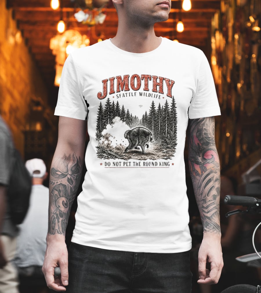 Jimothy Seattle Wildlife Do Not Pet The Round King Forest Scene T-Shirt