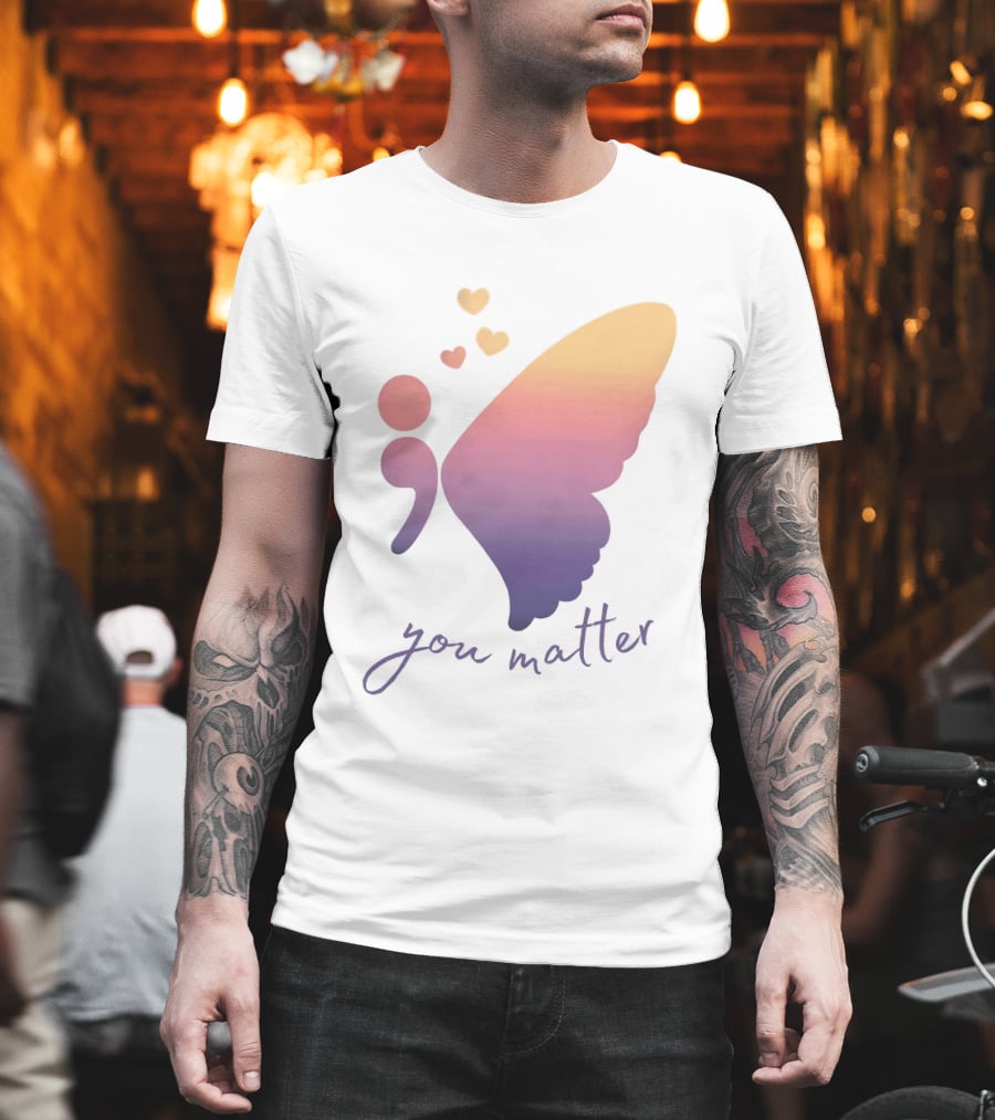 Semicolon Butterfly You Matter Inspirational Mental Health Awareness T-Shirt