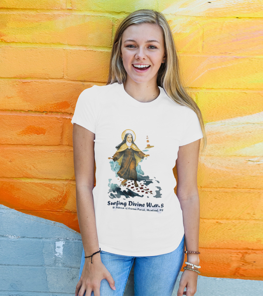 St Thérèse Of Lisieux Surfing Divine Waves Montauk NY T-Shirt