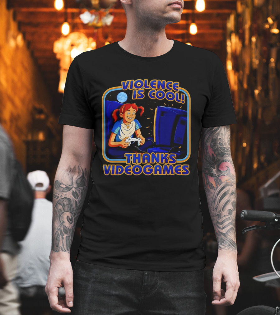 GTA 6 Violence Is Cool Thanks Video Games T-Shirt