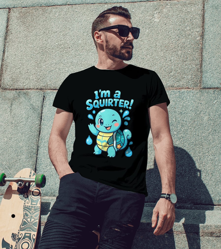 I'm A Squirter Cute Turtle Droplet Fun T-Shirt