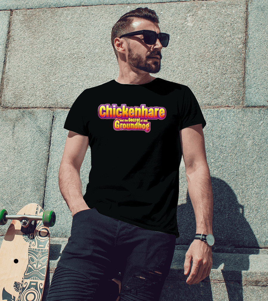 Chickenhare And The Secret Of The Groundhog T-Shirt