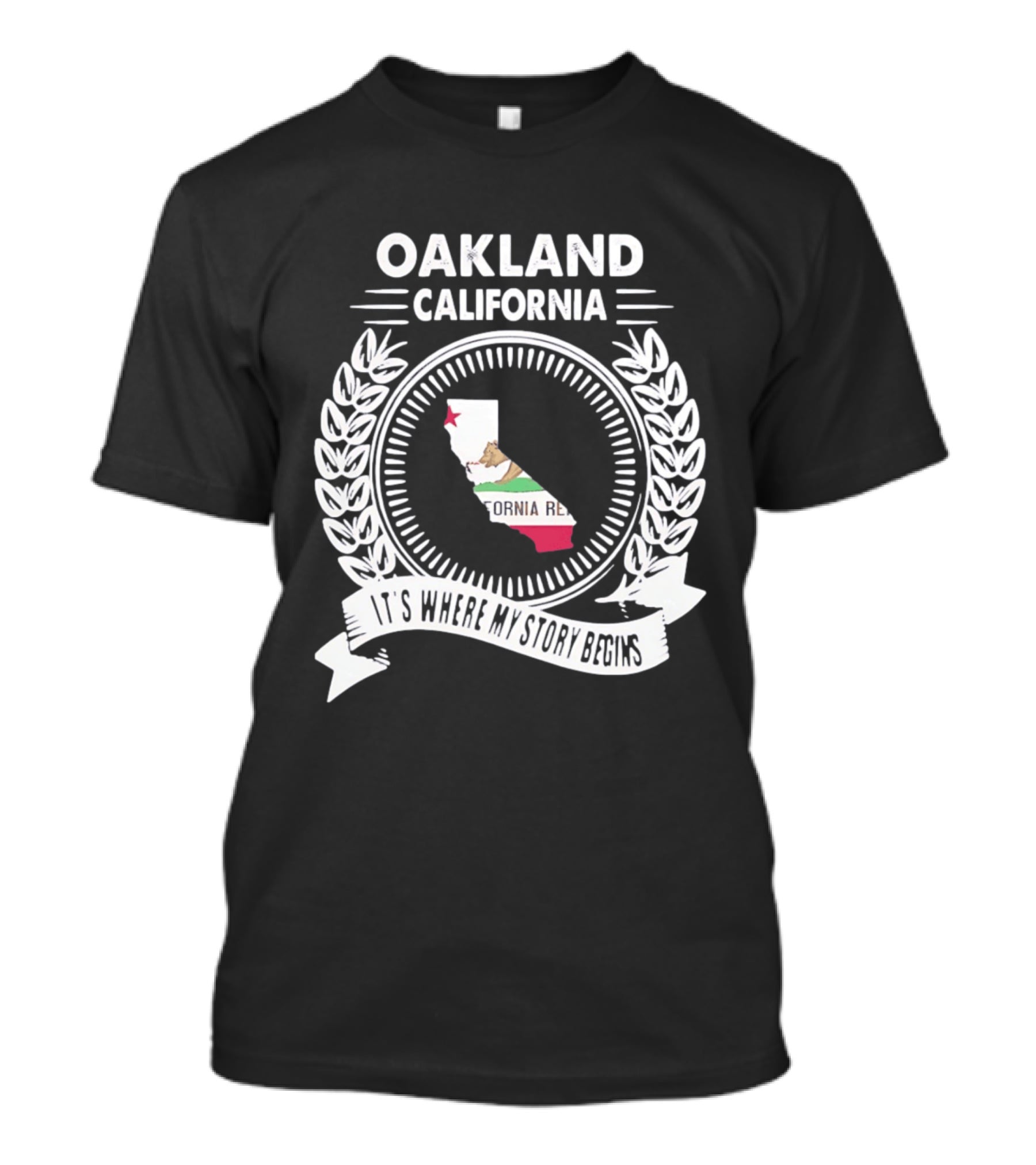 Oakland California It's Where My Story Begins California Republic Map T-Shirt