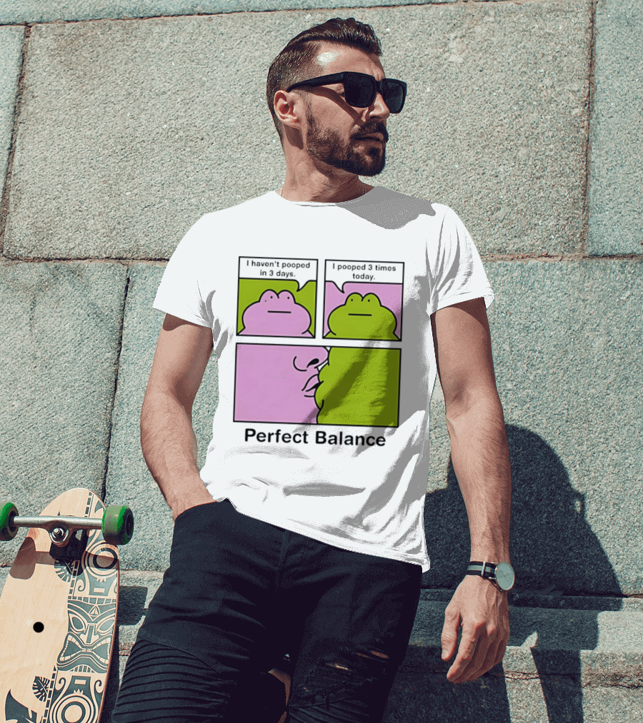 Perfect Balance Frog Meme I Haven't Pooped In 3 Days Pooped 3 Times Today T-Shirt
