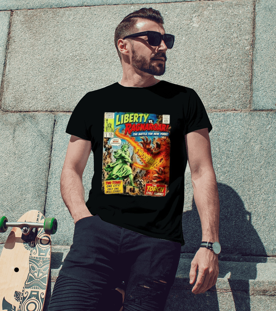 Heckhaus Comics Group Liberty Vs Ragnaroar The Battle For New York Fwooom Two Titans One City Only One Will Stand The Torch Still Burns T-Shirt