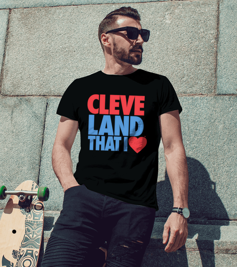 Cleve Land That I Love T-Shirt