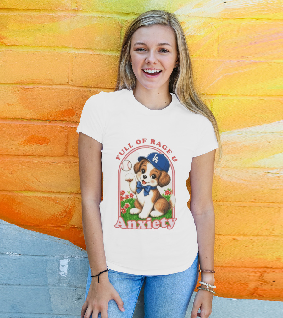 Full Of Rage & Anxiety LA Dodgers Puppy Baseball T-Shirt