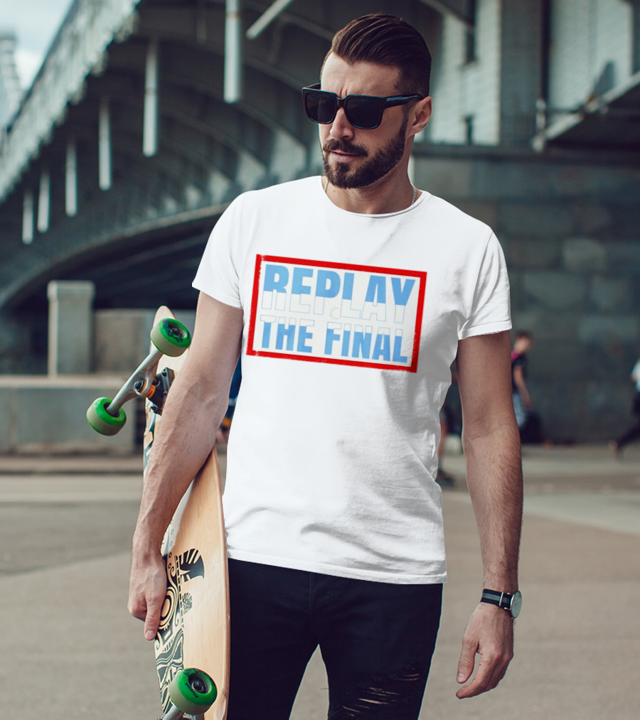 Replay The Final 2026 Petition T-Shirt