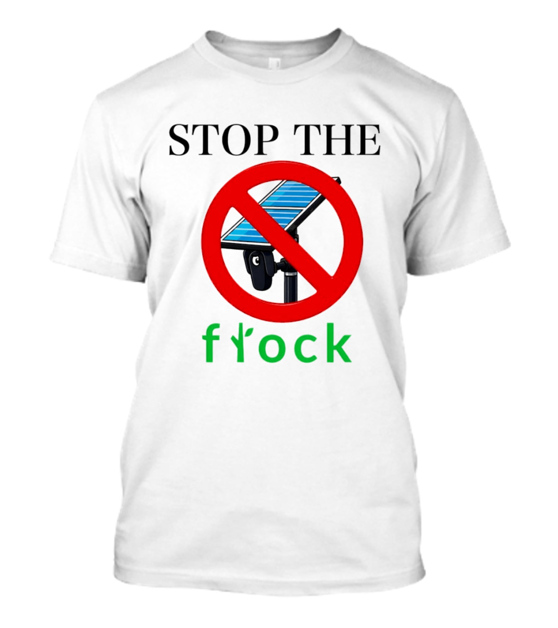 Stop The Flock Protest 2026 Surveillance Camera Flock Warning T-Shirt