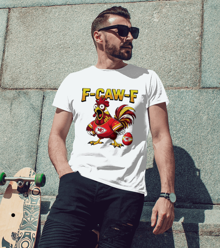 F Caw F Kansas City Chiefs Football 2026 Chicken T-Shirt