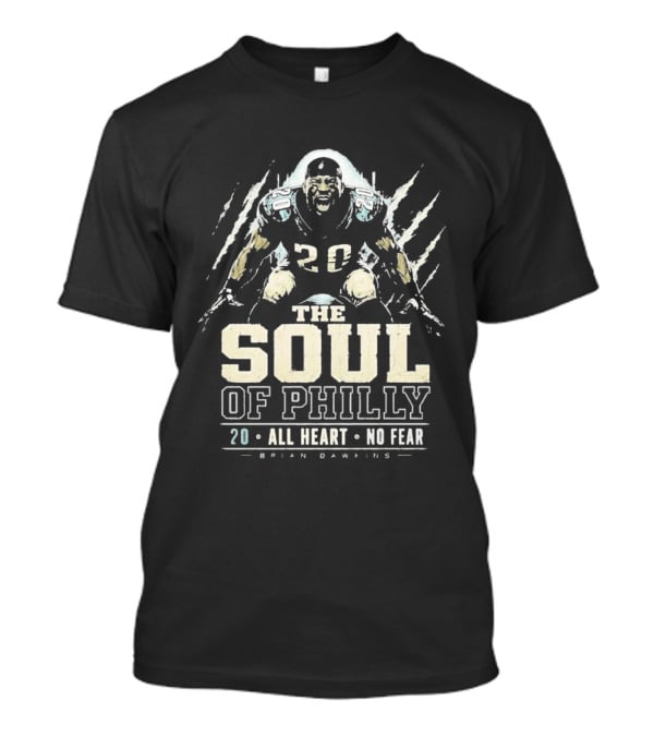 Brian Dawkins The Soul Of Philly All Heart No Fear 20 Eagles Legend T-Shirt