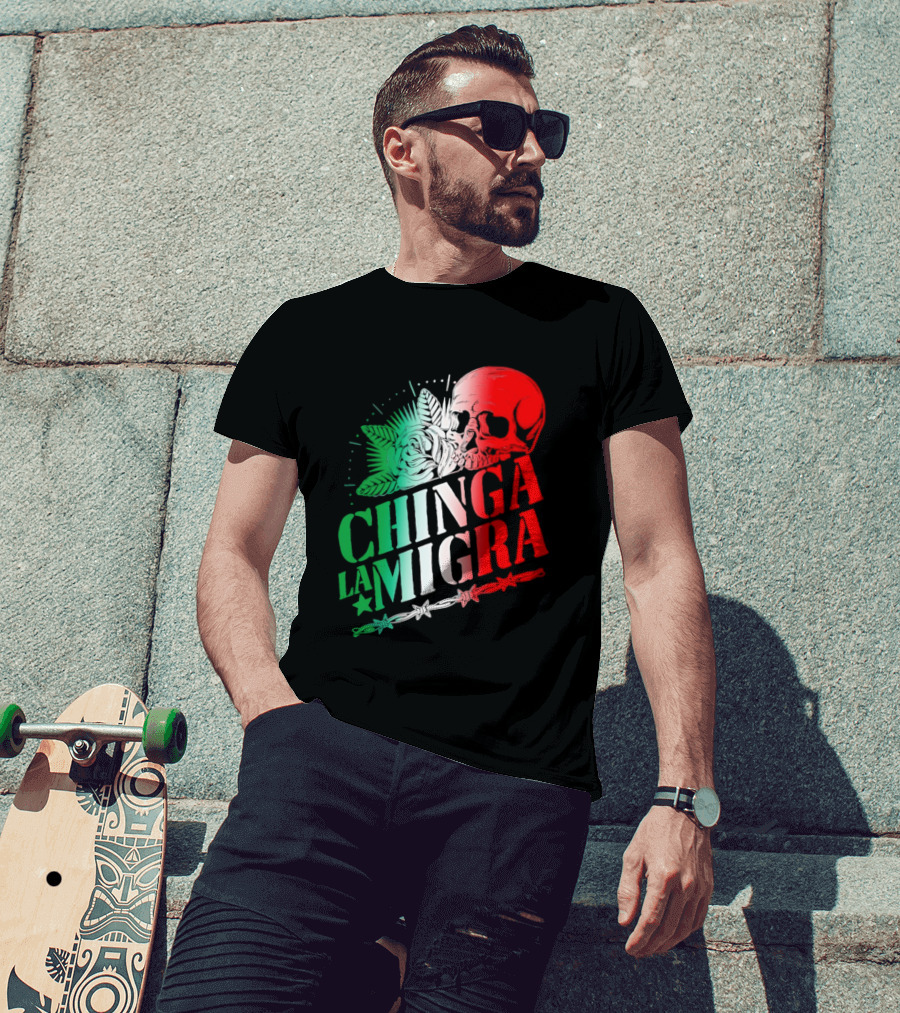 Chinga La Migra Skull Rose Immigration Reform T-Shirt