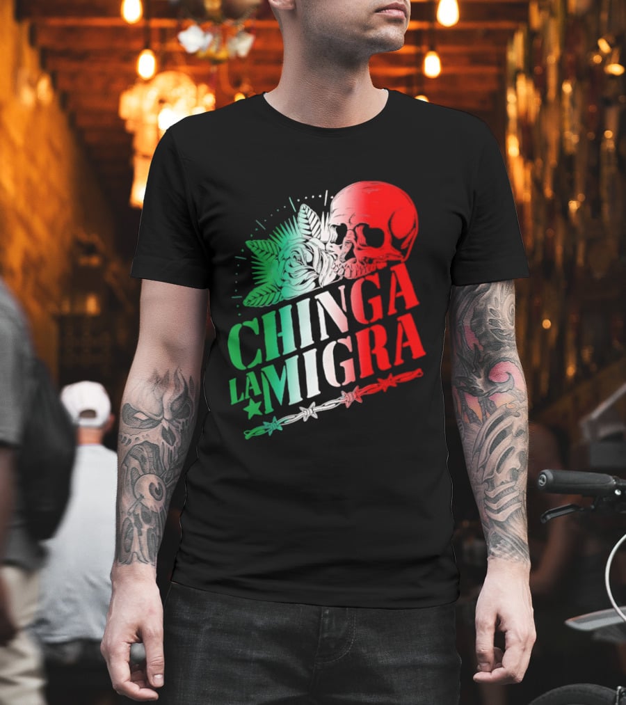 Chinga La Migra Skull Rose Immigration Reform T-Shirt