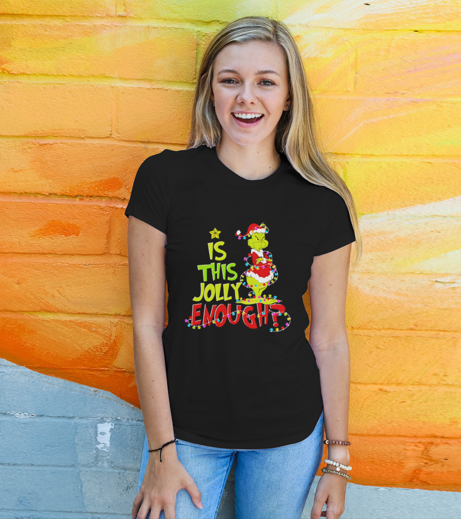 Is This Jolly Enough Grinch Christmas Lights Santa Hat Outfit T-Shirt
