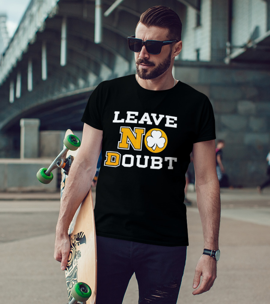 Notre Dame Fighting Irish Leave No Doubt 2026 Shamrock T-Shirt