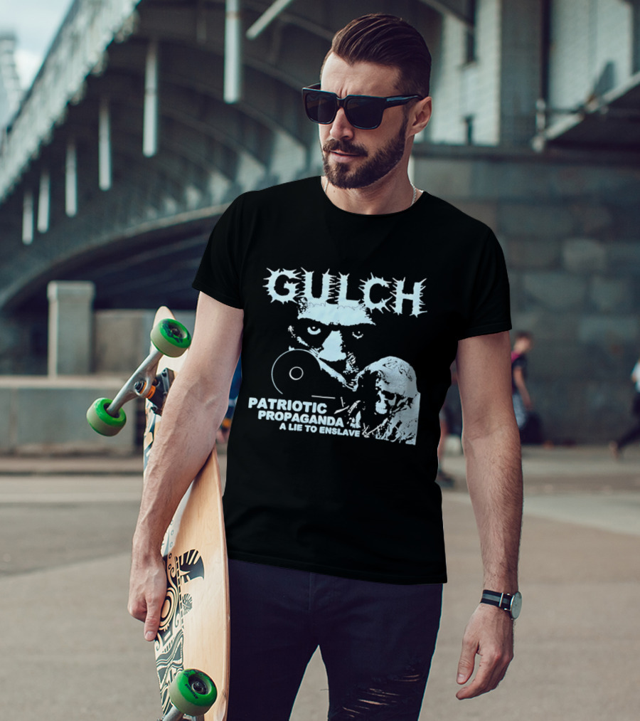 Gulch Patriotic Propaganda A Lie To Enslave Band T-Shirt