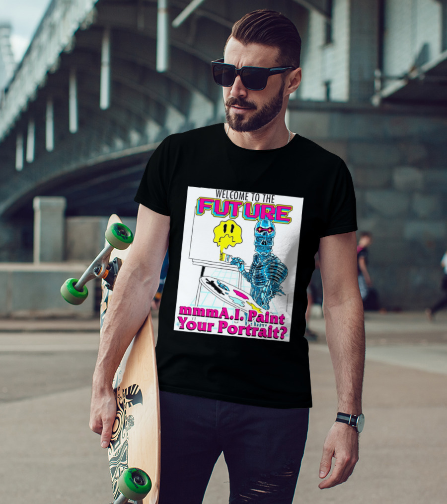 Welcome To The Future MmmaI Paint Your Portrait Robot Skull T-Shirt