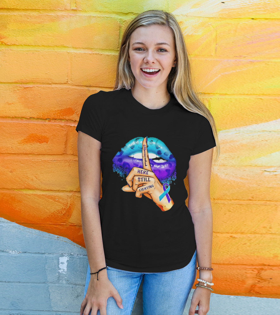 Teal Purple Ribbon Awareness Still Here Still Fighting T-Shirt