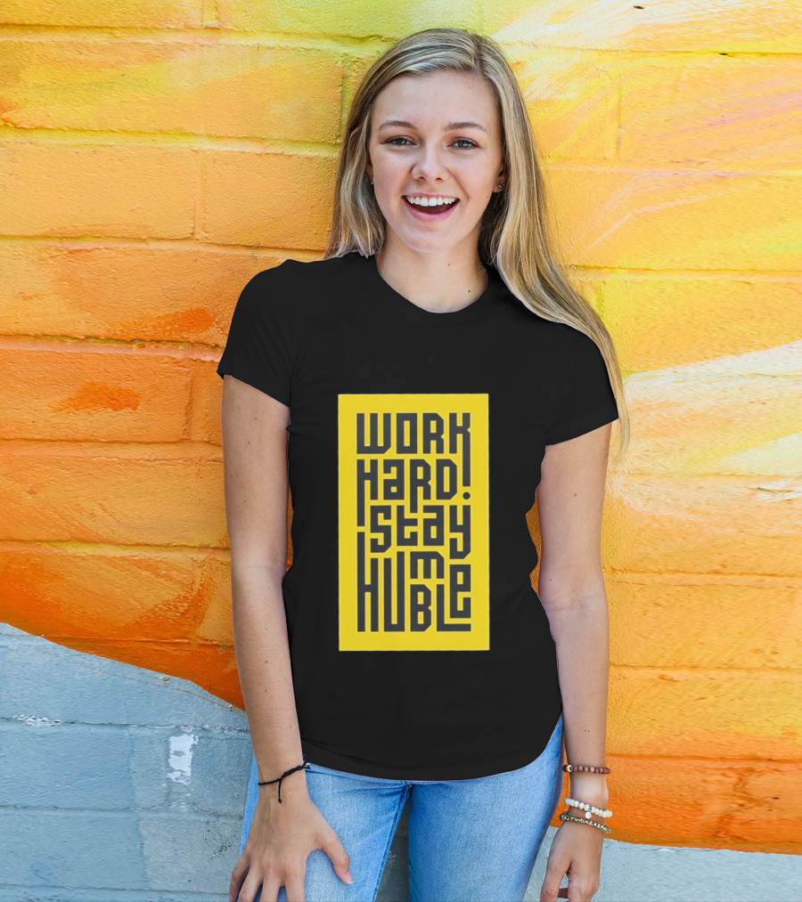 Work Hard Stay Humble Motivational Yellow And Black T-Shirt