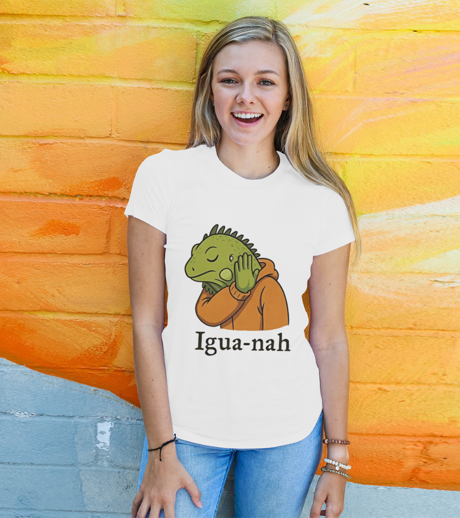 Iguana Igua Nah Meme T-Shirt