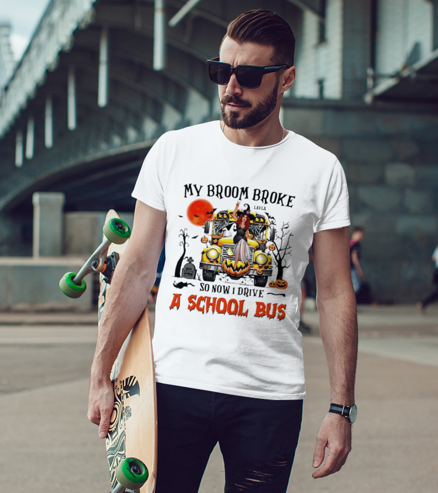 Layla Witch Rides School Bus My Broom Broke So Now I Drive A School Bus Halloween T-Shirt