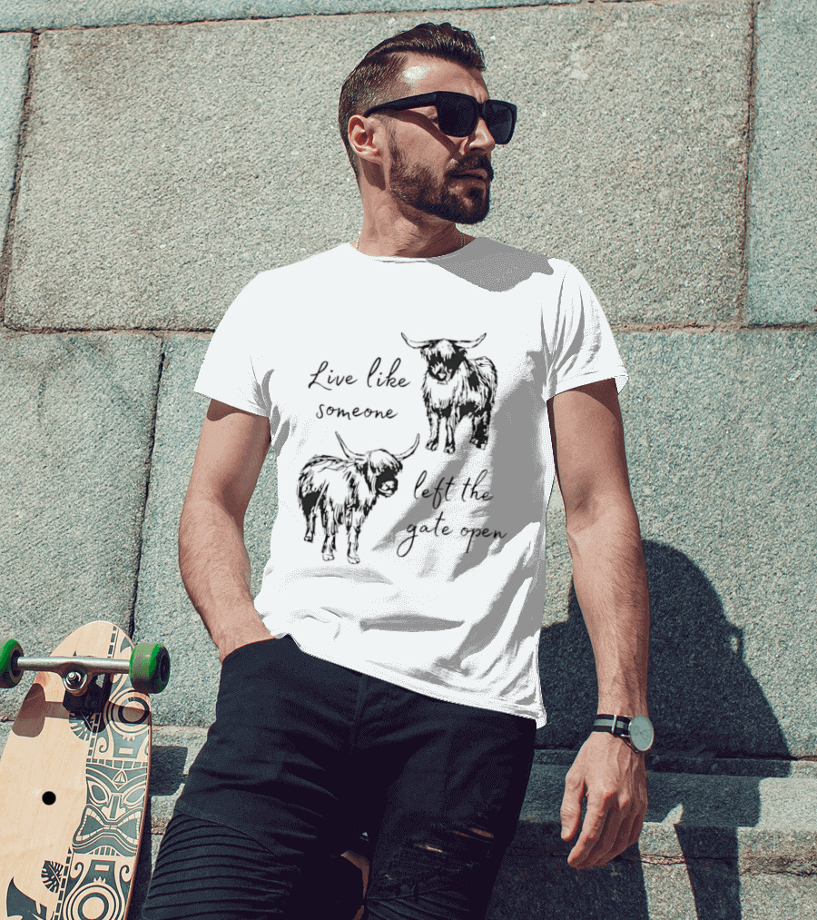 Live Like Someone Left The Gate Open Highland Cow T-Shirt