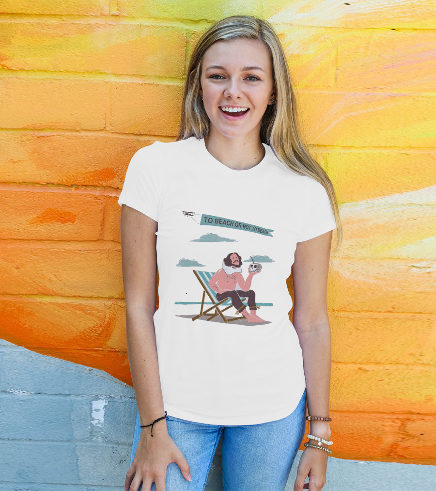 To Beach Or Not To Beach Funny Shakespeare Hamlet Vacation Pun T-Shirt