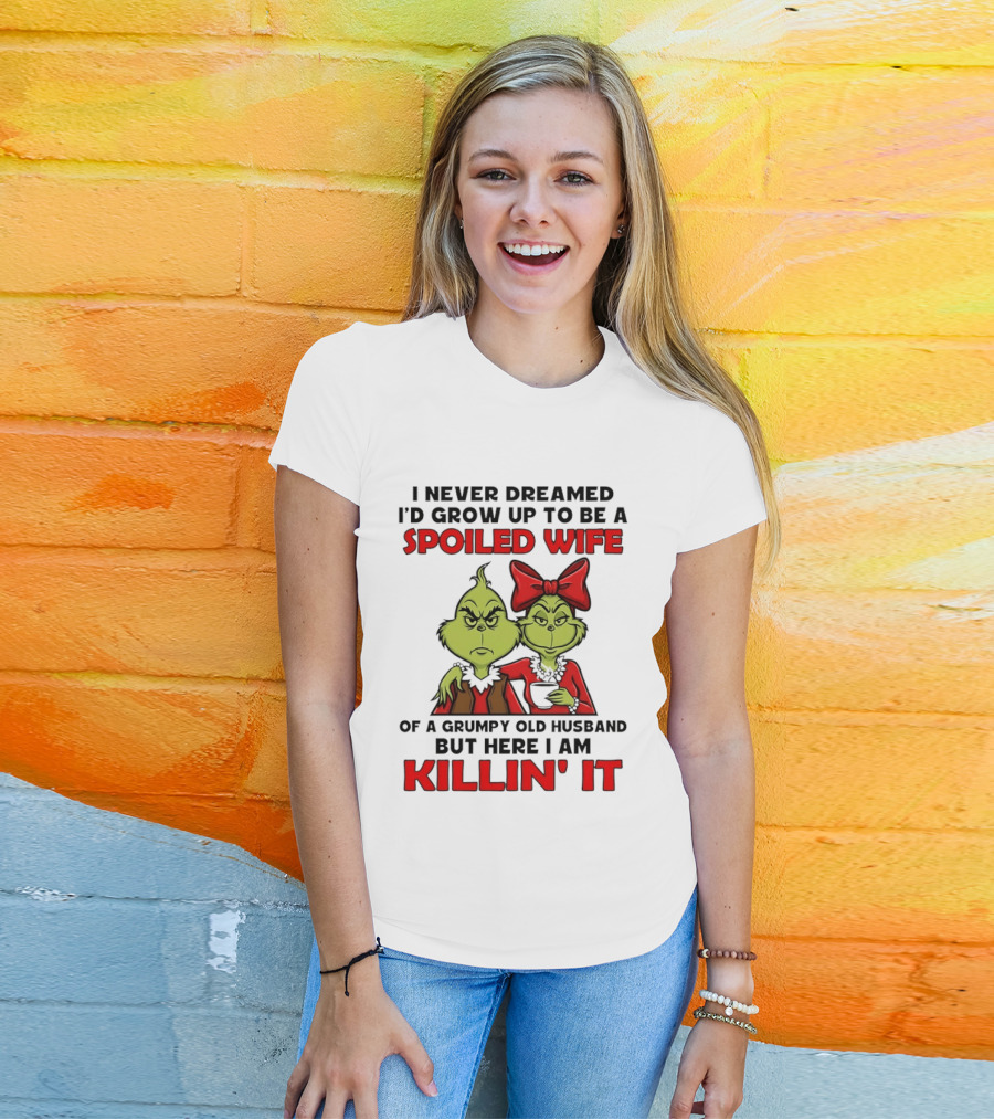 Grinch Spoiled Wife Grumpy Old Husband Killin' It Couple T-Shirt