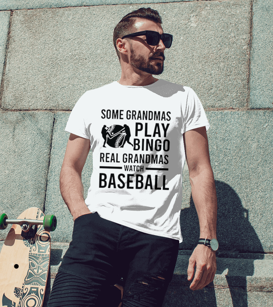 Some Grandmas Play Bingo Real Grandmas Baseball T-Shirt