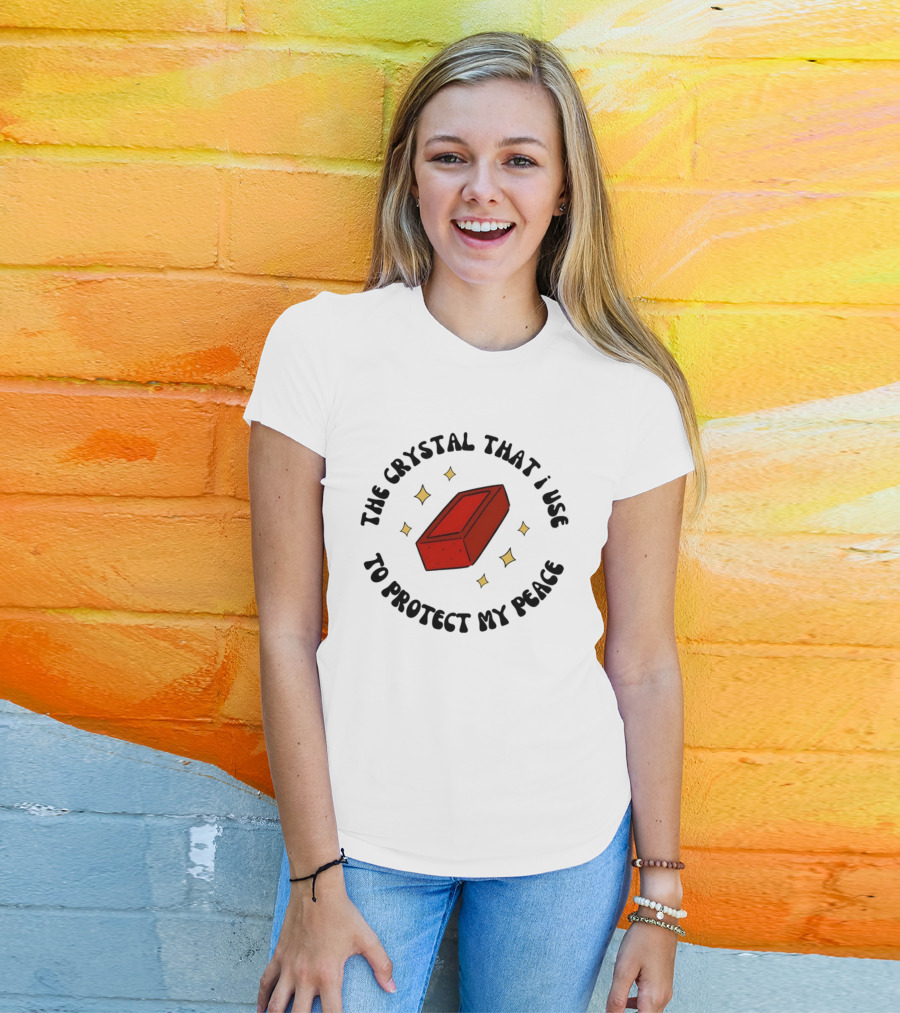 The Crystal That I Use To Protect My Peace Brick With Illustrated Red Brick And Sparkles T-Shirt