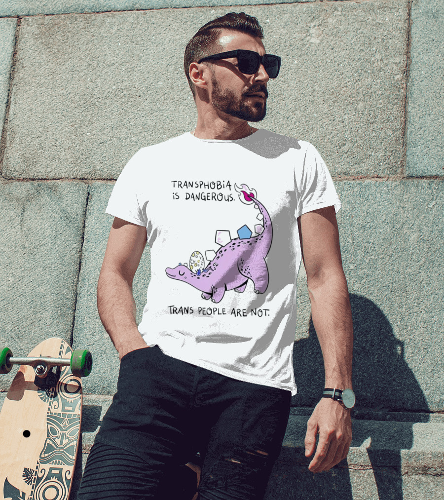 Transphobia Is Dangerous Dinosaur With Trans People Are Not T-Shirt