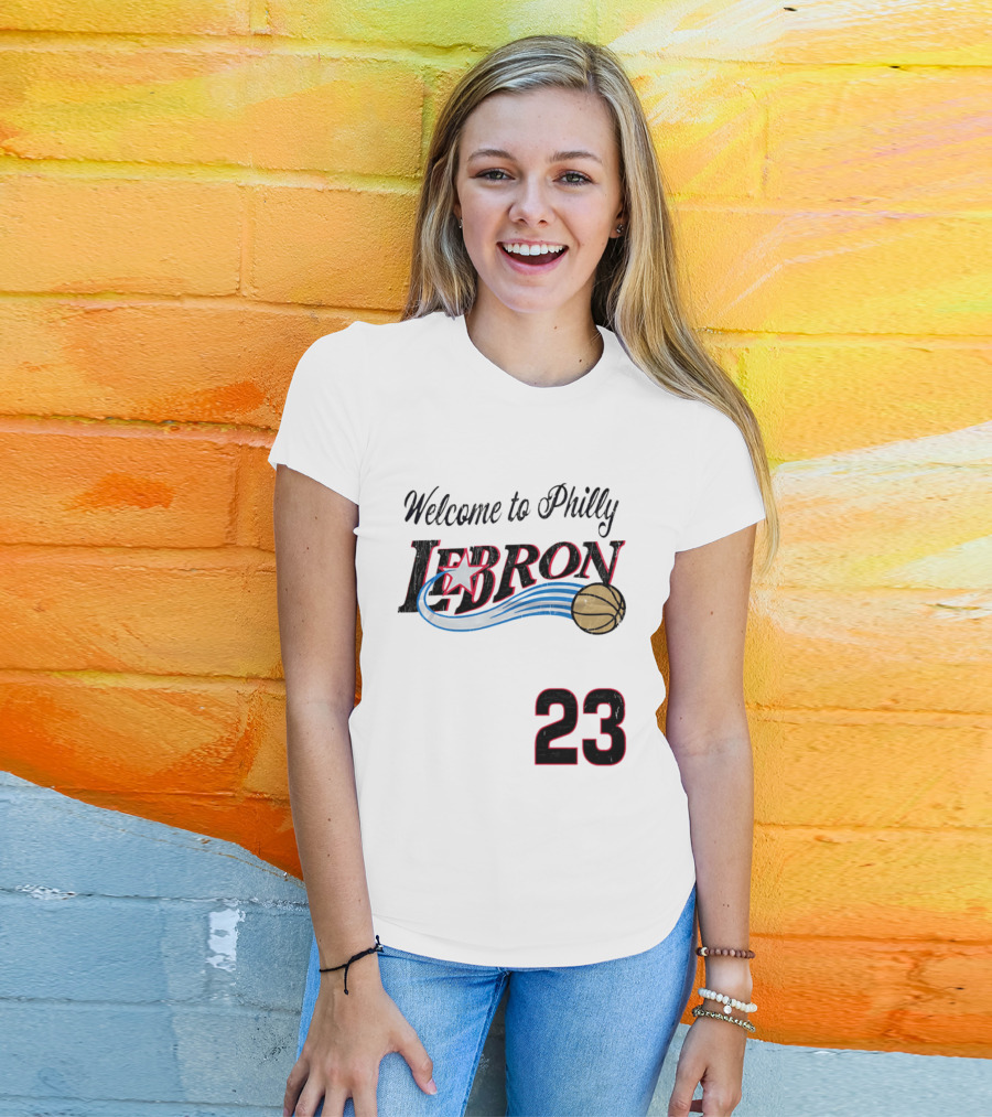 Welcome To Philly Lebron Basketball Number 23 T-Shirt