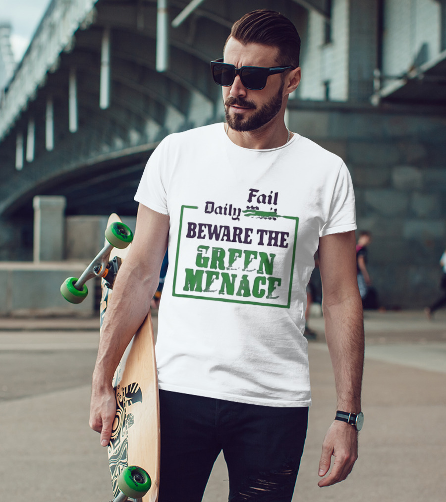 Daily Fail Beware The Green Menace Zack Polanski T-Shirt