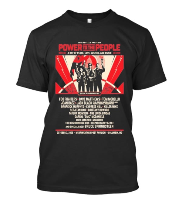 Livenation Presents Power To The People Event For Justice Love Freedom And Peace Foo Fighters Columbia Maryland October 03 2026 T-Shirt