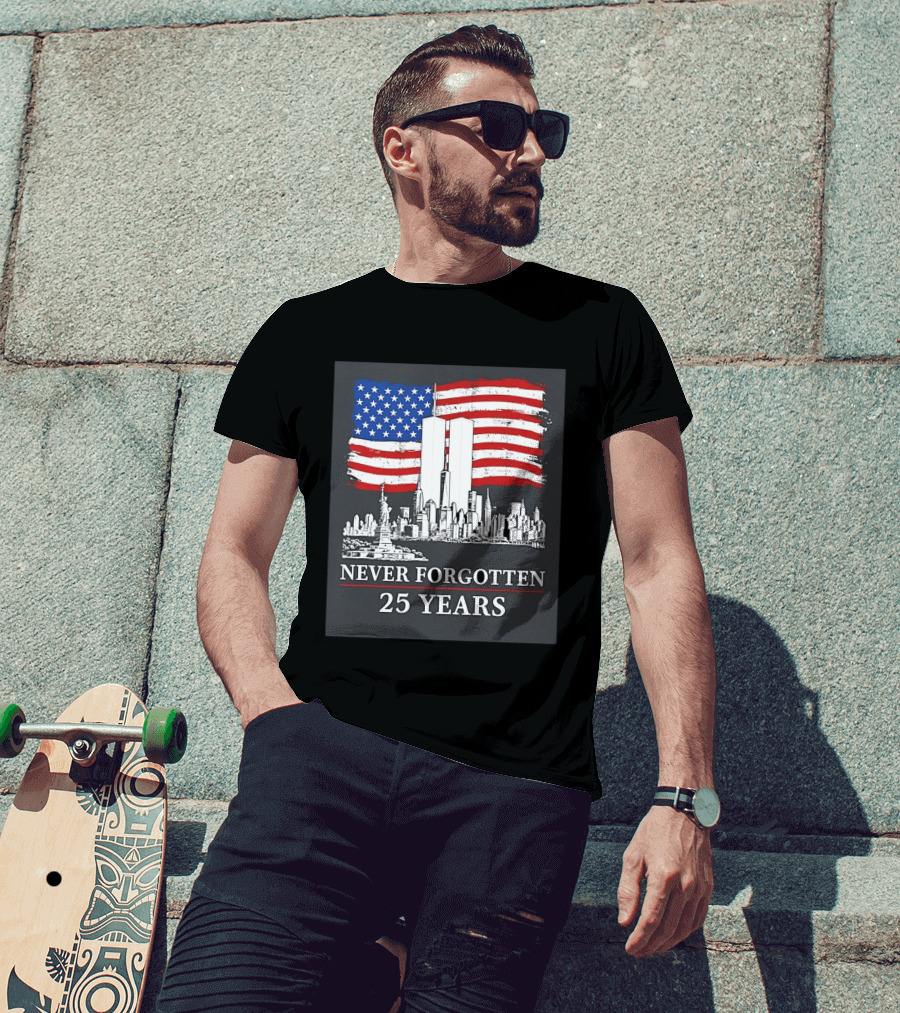 September 11 Twin Towers Memorial New York Never Forgotten 25 Years Anniversary USA Flag Statue Of Liberty T-Shirt