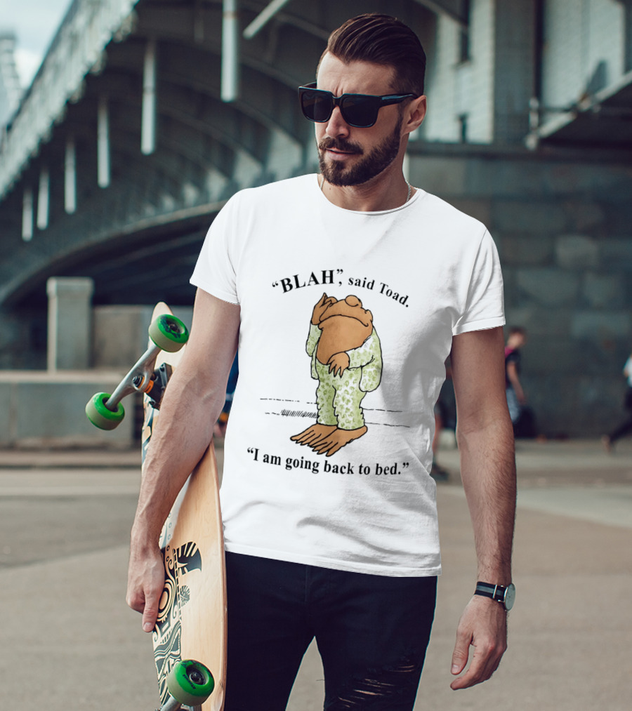 Blah Said Toad I Am Going Back To Bed Pajamas T-Shirt