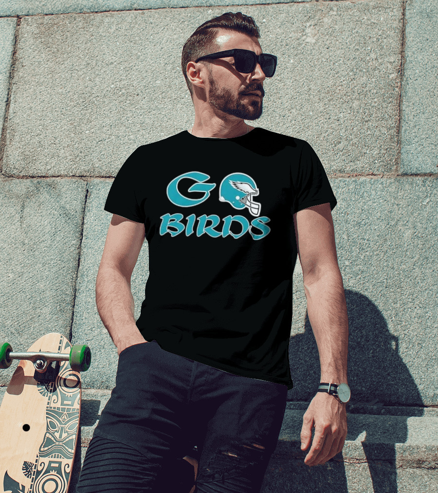 Go Birds Philadelphia Eagles Helmet Football Fan Spirit T-Shirt